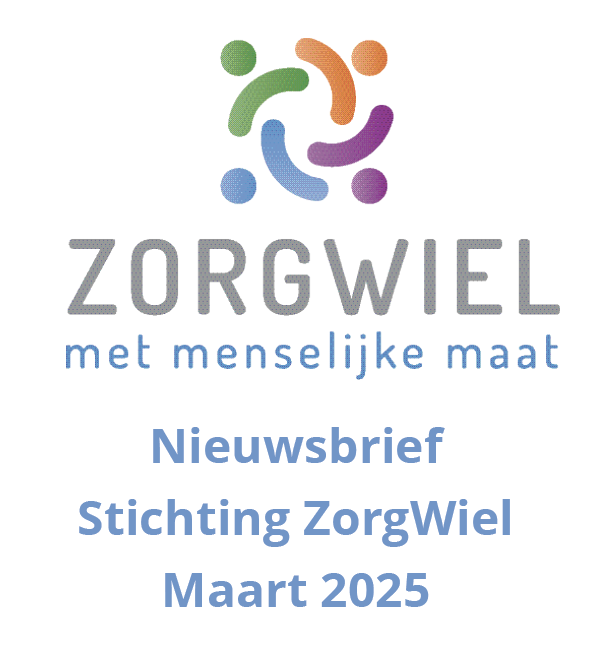 Afbeelding voor nieuwsbericht met titel: Nieuwsbrief Stichting ZorgWiel | Maart 2025